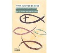 Vivir Al Estilo De Jesús - [Livre en VO] Leclerc Du Sablon, Jacques (Auteur)