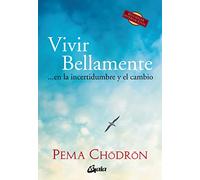 Vivir Bellamente - [Livre en VO] Chodron, Pema (Auteur)