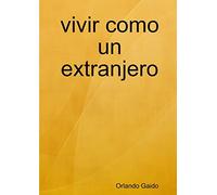 vivir como un extranjero