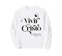 Vivir Con Cristo ES Vivir en paz Sweatshirt