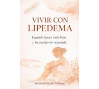 VIVIR CON LIPEDEMA: Cuando haces todo bien y tu cuerpo no responde