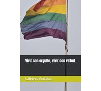 Vivir con orgullo, vivir con virtud