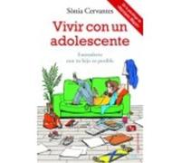 Vivir Con Un Adolescente: Entenderte Con Tu Hijo Es Posible - Sònia Cervantes Sònia Cervantes (Auteur)