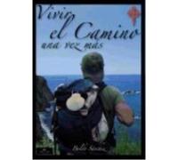 Vivir El Camino Una Vez Más - Baldo Sánchez Baldo Sánchez (Auteur)