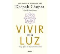Vivir En La Luz. Yoga Para La Autorrealización / Living In The Light: Yoga For Self-Realization