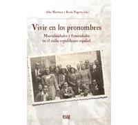 Vivir en los pronombres: masculinidades y feminidades en el exilio republicano español