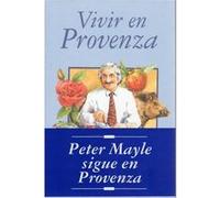 Vivir En Provenza - [Livre en VO] Mayle, Peter (Auteur)