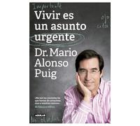 Vivir es un asunto urgente