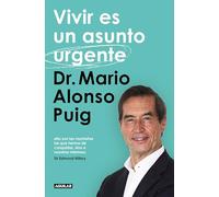 Vivir Es Un Asunto Urgente / Living Is an Urgent Matter