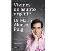 Vivir Es Un Asunto Urgente (Edición Especial) / Living Is An Urgent Matter (Special Edition)