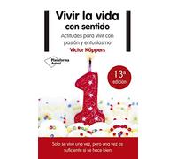 Vivir la Vida con Sentido (Nueva Edición)