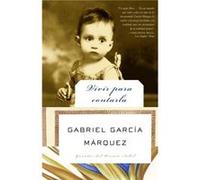 Vivir para contarla by Gabriel Garcia Marquez Gabriel Garcia Marquez (Auteur)
