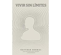 VIVIR SIN LÍMITES: Una obra sobre amor, pérdida y renacimiento