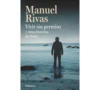 Vivir sin permiso y otras historias de Oeste/ Unauthorized Living and Other Stories from the West