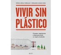 Vivir Sin Plastico - [Livre en VO] Reina, Patricia, Gómez Soria, Fernando (Auteur)