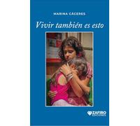 VIVIR TAMBIÉN ES ESTO