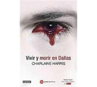 Vivir y morir en Dallas/ Living Dead in Dallas, Sookie Stackhouse Charlaine Harris (Auteur)