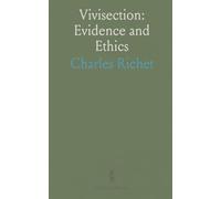 Vivisection: Evidence and Ethics: A balanced examination of animal experimentation, its medical contributions, and humane limits