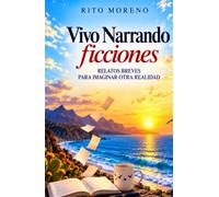 Vivo Narrando: Ficciones