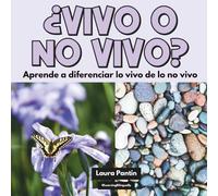 ¿Vivo o no vivo?: Early Science Reader/Primer lector de ciencias
