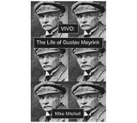 Vivo: The Life Of Gustav Meyrink