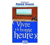 Vivre à la bonne heure