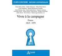 Vivre à la campagne en France: 1815 - 1979