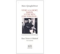 Vivre À La Mort, Parler, N'être Rien, Être Personne - Une Lecture De "Oui" De Thomas Bernhard