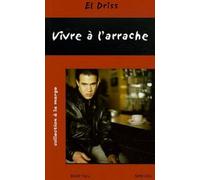 Vivre à l'arrache
