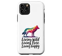 Vivre à l'état sauvage Vivre en toute liberté Loup heureux Coque pour iPhone 11 Pro