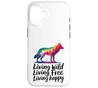 Vivre à l'état sauvage Vivre en toute liberté Loup heureux Coque pour iPhone 16
