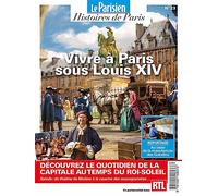 Vivre à Paris sous Louis XIV: Histoires de Paris