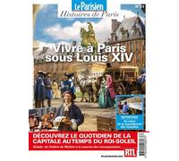 Vivre à Paris sous Louis XIV Histoires de Paris - Collectif - Beaux Arts Editions - broché - Revue