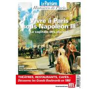 Vivre à Paris sous Napoléon III. La capitale des plaisirs Histoires de Paris - Collectif - Beaux Arts Editions - broché - Revue