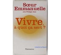 Vivre, à quoi ça sert ?