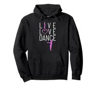 Vivre Aimer Danser il Faut Danser la Vie Danse de la Passion Sweat à Capuche