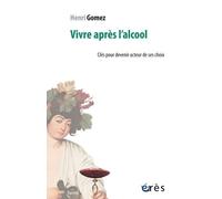 VIVRE APRÈS L'ALCOOL