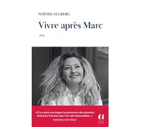 Vivre après Marc - Noémie Sylberg - Archipoche - Poche - Témoignage