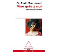 Vivre après ta mort