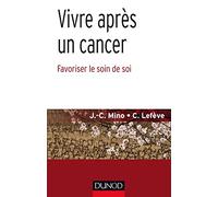 Vivre Au-Delà Du Cancer - Favoriser Le Soin De Soi