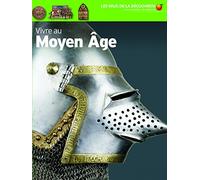 VIVRE AU MOYEN AGE