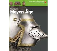 VIVRE AU MOYEN AGE