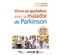 Vivre au quotidien avec la maladie de Parkinson