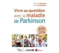 Vivre au quotidien avec la maladie de Parkinson