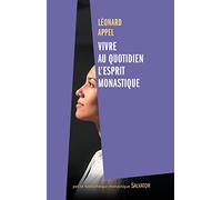 Vivre Au Quotidien L'esprit Monastique