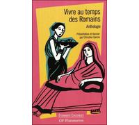 Collectif – Vivre au temps des Romains – Anthologie – Poche
