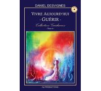 Vivre Aujourd'hui - Tome 4 : Guérir