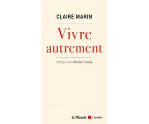Vivre autrement: Dialogue avec Nicolas Truong