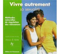 Vivre autrement sa sexualité : le ponit sur les méthodes naturelles de régulation des naissances