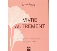 Vivre Autrement - Slow Living, Minimalisme, Écologie - Rectettes, Tests, Diy